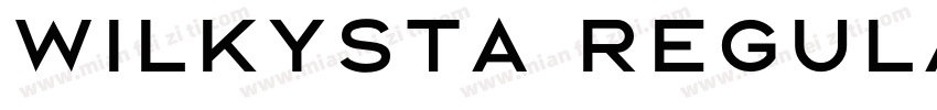 Wilkysta Regular字体转换